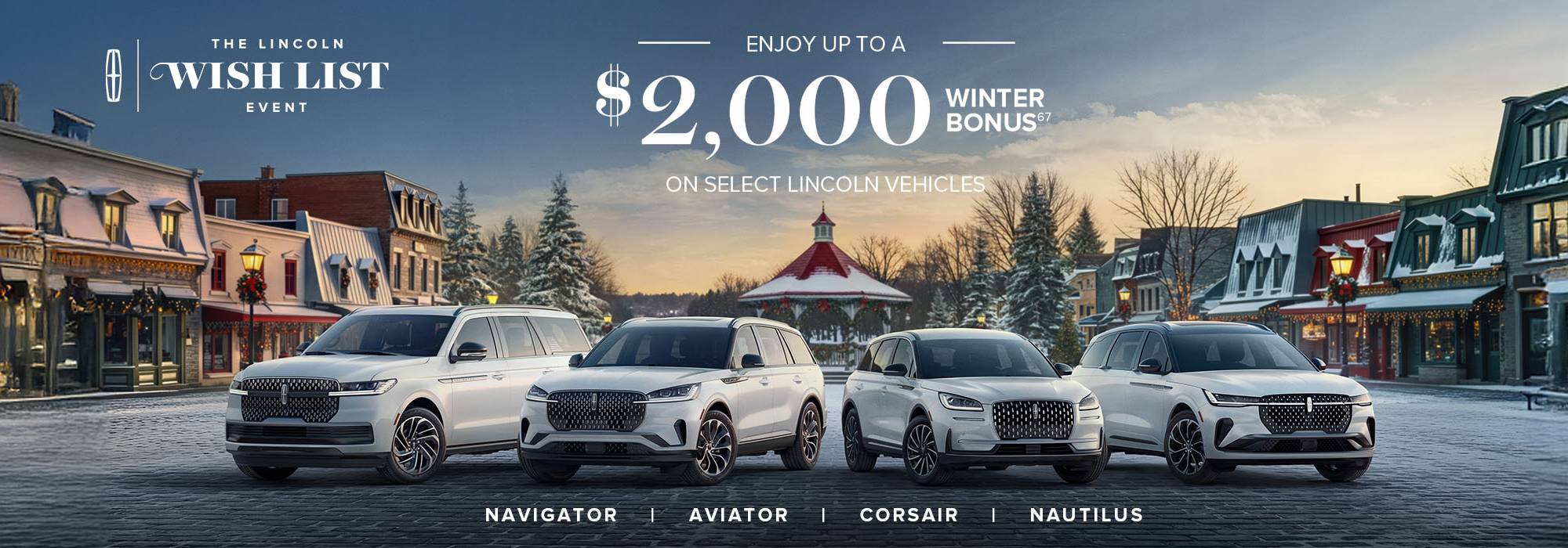 Lincoln Wish List event offers $2,000 winter bonus on select vehicles. Four SUV models in snowy town setting.