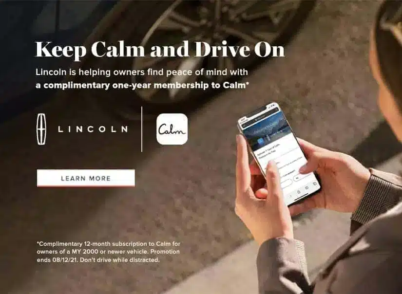 Lincoln offers a free Calm membership with vehicle purchase. Hands holding a phone, "Learn More" button visible.