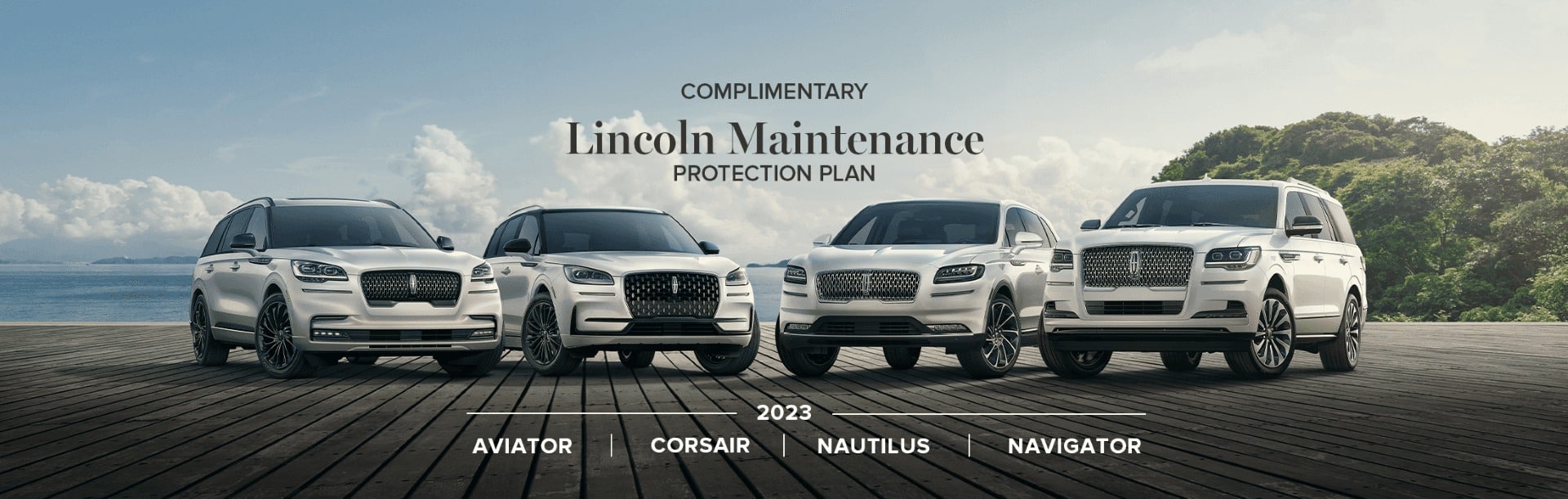 Four Lincoln SUVs parked near a scenic backdrop, promoting the 2023 Lincoln Maintenance Protection Plan.