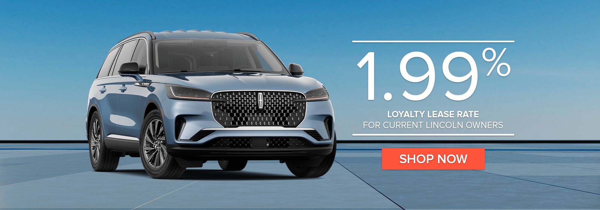 Lincoln SUV with 1.99% loyalty lease rate offer for current owners. Shop Now button on blue background.